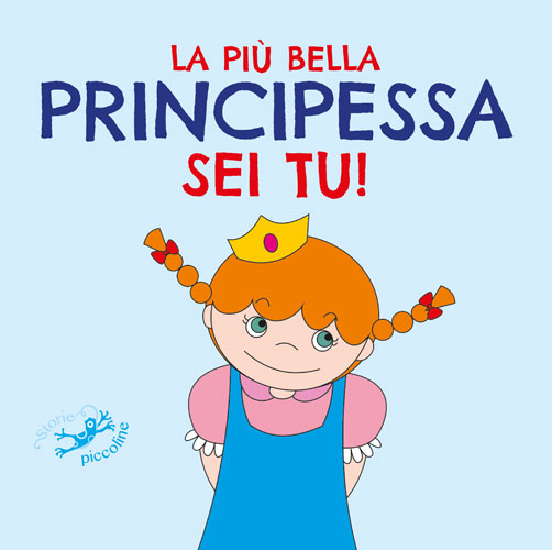 La_pi_bella_Principessa_sei_tu