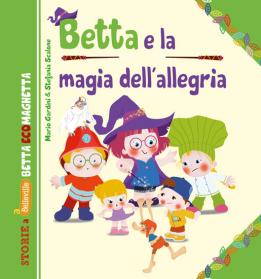Betta_EcoMaghetta_e_la_magia_dellallegria