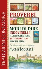 Proverbi_e_modi_di_dire_Le_stagini_dei_ricordi_mantovani