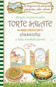 Piccolo_ricettario_delle_Torte_Salate_classiche_e_delle_ciambelle_farcite